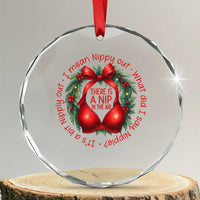 Funny Christmas Movie Crystal Glass Ornament Its A Bit Nipply Out I Mean Nippy Out What Did I Say Nipple - Wonder Print Shop