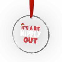Funny Christmas Movie Crystal Glass Ornament It's A Bit Nipply Out Xmas Vacation Holiday TS11