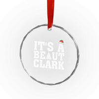 Funny Christmas Movie Its A Beaut Clark Crystal Glass Ornament Xmas Vacation Holiday - Wonder Print Shop