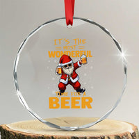Funny Christmas Santa Claus Drinking Beer Wonderful Time Crystal Glass Ornament TS10