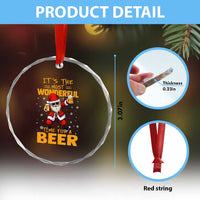 Funny Christmas Santa Claus Drinking Beer Wonderful Time Crystal Glass Ornament TS10