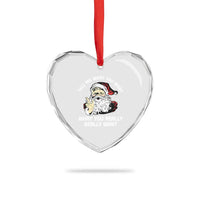 Funny Christmas Santa Heart Crystal Glass Ornament Tell Me What You Want What You Really Really Want - Wonder Print Shop