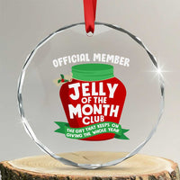 Funny Christmas Vacation Movie Crystal Glass Ornament Official Member Jelly Of The Month Club - Wonder Print Shop