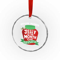 Funny Christmas Vacation Movie Crystal Glass Ornament Official Member Jelly Of The Month Club - Wonder Print Shop
