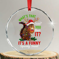 Funny Christmas Vacation Squirrel Movie Crystal Glass Ornament Whats That Sound You Hear It It Is A Funny Squeaky Sound - Wonder Print Shop