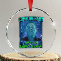 Funny Come On Baby Turn The Lights Off Crystal Glass Ornament Dance Club Meme - Wonder Print Shop