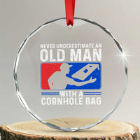 Funny Cornhole Player Crystal Glass Ornament Never Underestimate An Old Man With A Cornhole Bag