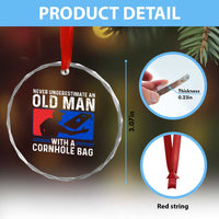 Funny Cornhole Player Crystal Glass Ornament Never Underestimate An Old Man With A Cornhole Bag