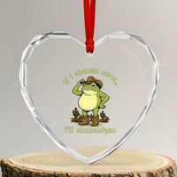 Funny Cowboy Frog Western Meme Heart Crystal Glass Ornament If I Shenan Once I Will Shenanigan
