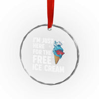 Funny Cruise Crystal Glass Ornament I Am Just Here For The Free Ice Cream - Wonder Print Shop
