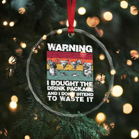 Funny Cruise Crystal Glass Ornament Warning I Bought The Drink Package Retro Vintage TS10