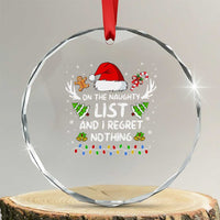 Funny Crystal Glass Ornament On The List Of Naughty And I Regret Nothing TS10