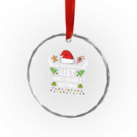 Funny Crystal Glass Ornament On The List Of Naughty And I Regret Nothing TS10