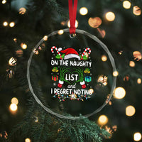 Funny Crystal Glass Ornament On The Naughty List And I Regret Nothing TS10