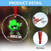 Funny Dabbing Shamrock Crystal Glass Ornament Bruh St. Patrick's Day - Wonder Print Shop