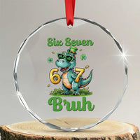 Funny Dinosaur Says Six Seven Crystal Glass Ornament St Patricks Day