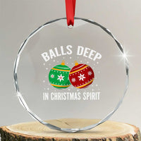 Funny Dirty Christmas Crystal Glass Ornament Rude Adult Humor Balls Deep Into Christmas Spirit - Wonder Print Shop