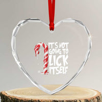 Funny Dirty Christmas Heart Crystal Glass Ornament It's Not Going To Lick Itself Adult Humor Cringe Candy Cane - Wonder Print Shop