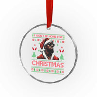 Funny Dirty Xmas Crystal Glass Ornament I Won't Be Home For Christmas Diddy Party TS09
