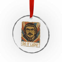 Funny Do It Lady Vintage Crystal Glass Ornament Retro 70s Mustache Guy Meme Parody - Wonder Print Shop