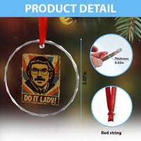 Funny Do It Lady Vintage Crystal Glass Ornament Retro 70s Mustache Guy Meme Parody - Wonder Print Shop