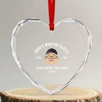 Funny Doug's Winter Party Heart Crystal Glass Ornament February 18th 4pm Until The Cops Arrive - Wonder Print Shop