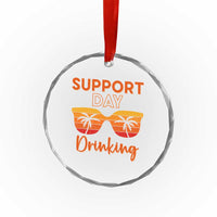 Funny Drinking Crystal Glass Ornament Support Day Drinking Summer Beach Vacation - Wonder Print Shop