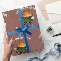 Funny Dumpster Fire Comin In Hot Wrapping Paper Roll - Wonder Print Shop