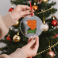 Funny Dumpster Fire Crystal Glass Ornament Its Fine Everything Is Fine Chaos TS11