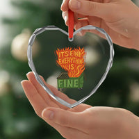 Funny Dumpster Fire Heart Crystal Glass Ornament Its Fine Everything Is Fine Chaos - Wonder Print Shop