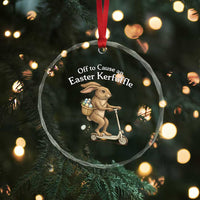 Funny Easter Bunny Crystal Glass Ornament Off To The Cause an Easter Kerfuffle