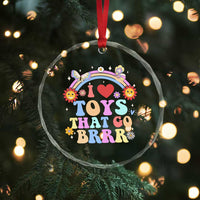 Funny Embarrassing Crystal Glass Ornament I Love Toys That Go Brrr Adult Humor - Wonder Print Shop