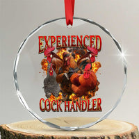 Funny Experienced Cock Handler Crystal Glass Ornament Inappropriate Adult Humor Chicken - Wonder Print Shop