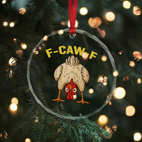 Funny F Caw F Bending Over Chicken Meme Crystal Glass Ornament Upside Down Head Poultry Humor - Wonder Print Shop