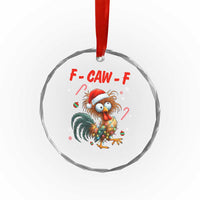 Funny F Caw F Chicken Meme Crystal Glass Ornament Christmas Gift TS12