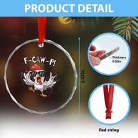 Funny F Caw F Chicken Sarcastic Joke Gift Crystal Glass Ornament TS12