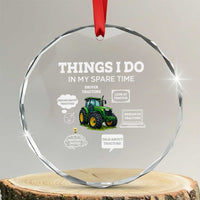 Funny Farmers Crystal Glass Ornament Things I Do In My Spare Time - Wonder Print Shop