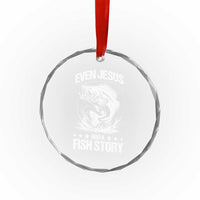 Funny Fishing Crystal Glass Ornament Even Jesus Had A Fish Story Funny Christian Fisherman - Wonder Print Shop