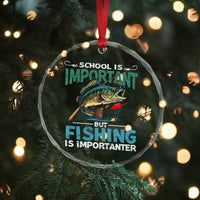 Funny Fishing Crystal Glass Ornament School Is Important But Fishing Is Importanter Bass Fisherman - Wonder Print Shop