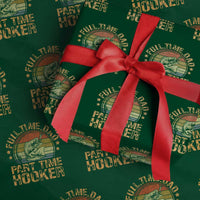 Funny Fishing Dad Wrapping Paper Roll Part Time Hooker Bass Fish Dad Dirty Adult Joke - Wonder Print Shop