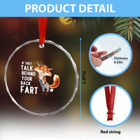 Funny Fox Meme Crystal Glass Ornament If They Talk Behind Your Back Fart Naughty Joke - Wonder Print Shop
