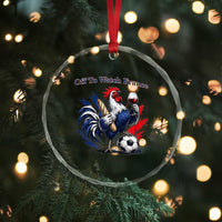 Funny French Rooster Soccer Fan Crystal Glass Ornament Off To Watch France