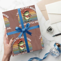 Funny Frog Cowboy Meme Wrapping Paper Roll I Have to Say Weird Stuff Or I Will Die - Wonder Print Shop