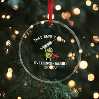Funny Frog Nurse Meme Crystal Glass Ornament That Wasnt Very Evidence Based Of You