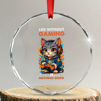Funny Gamer Cat Crystal Glass Ornament Life Without Gaming Is Nothing Good TS12