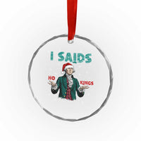 Funny George Washington I Said No Kings Crystal Glass Ornament Christmas Patriotic Gift TS12