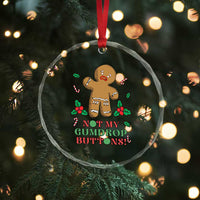 Funny Gingerbread Crystal Glass Ornament Not My Gumdrop Buttons Christmas Cookie TS02