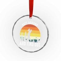 Funny Golf Quote Crystal Glass Ornament Putt Around And Find Out - Wonder Print Shop