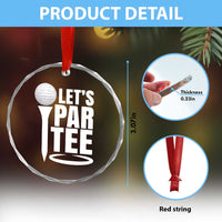 Funny Golfing Crystal Glass Ornament Let's Par Tee Fathers Day Golfer Gift Dad Grandpa - Wonder Print Shop