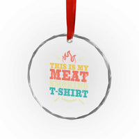Funny Grilling BBQ Crystal Glass Ornament This Is My Meat Smoking Shirt Retro Fork Father's Day - Wonder Print Shop